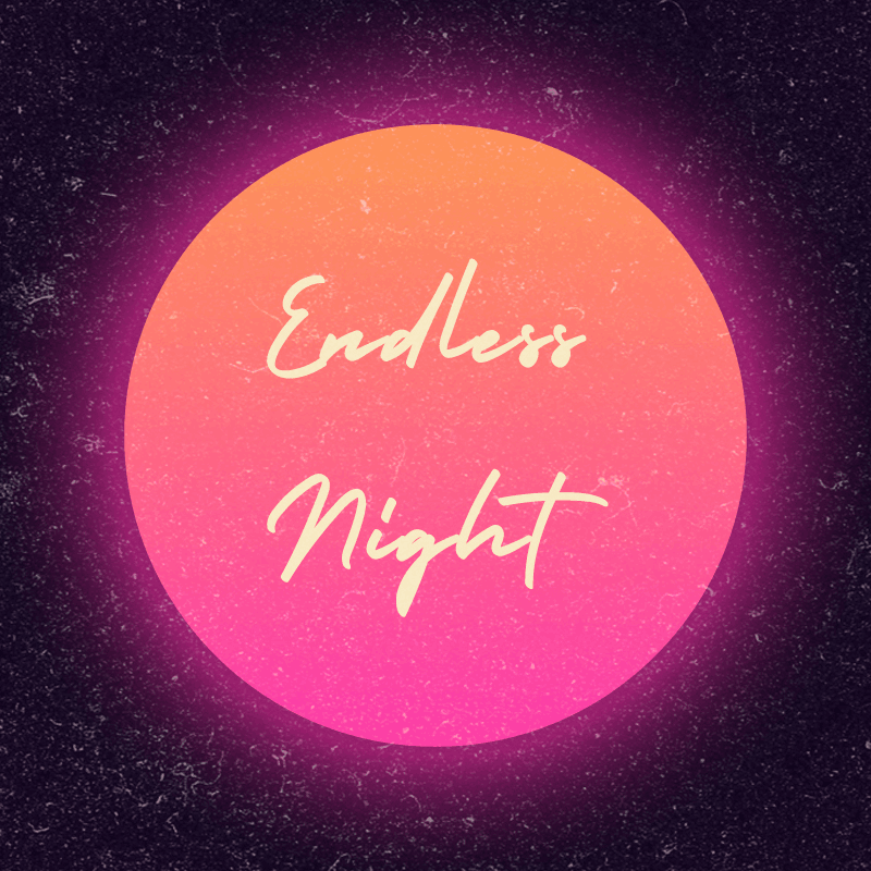 Endless Night