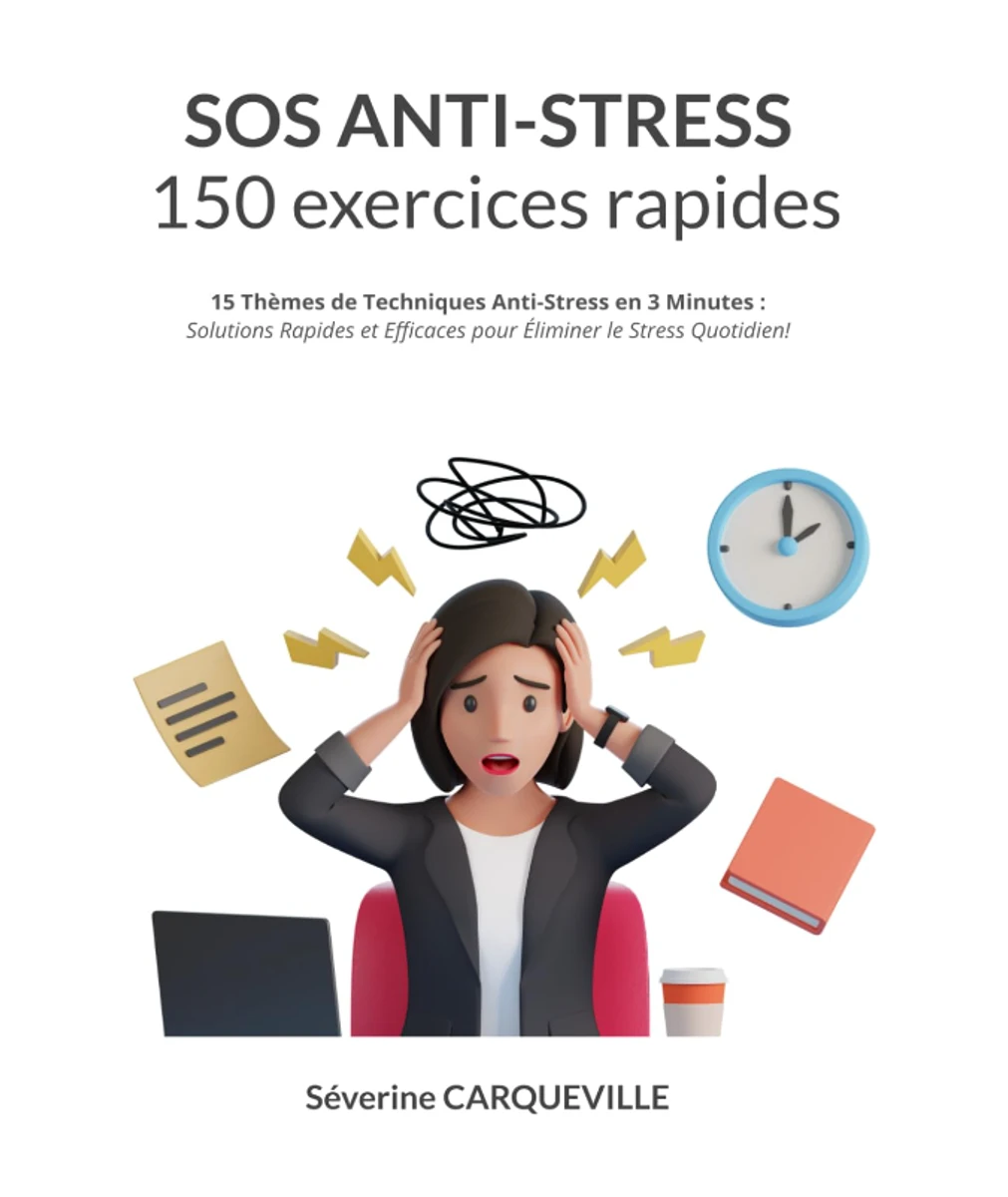 SOS Anti Stress - 150 exercices rapides