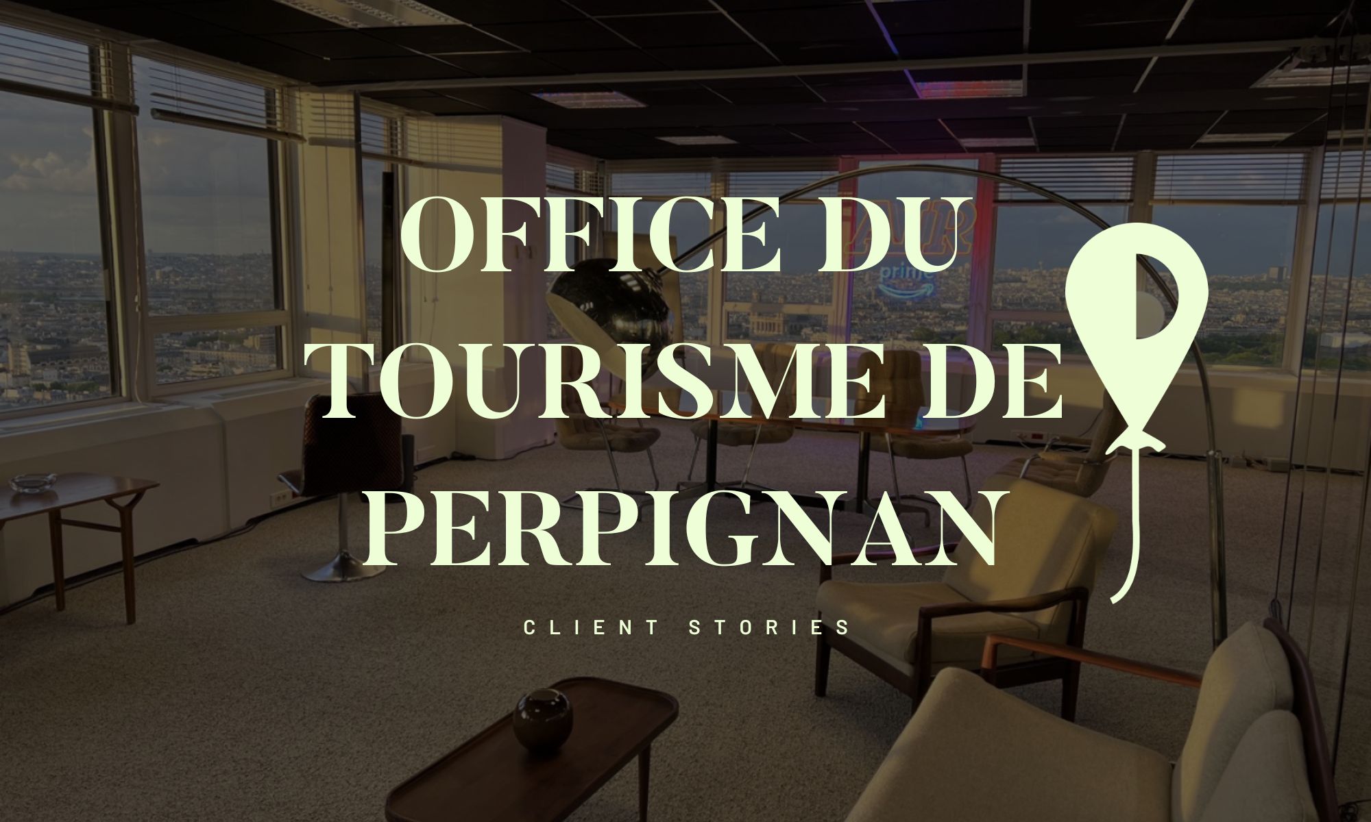 Client Stories OFFICE DU TOURISME DE PERPIGNAN