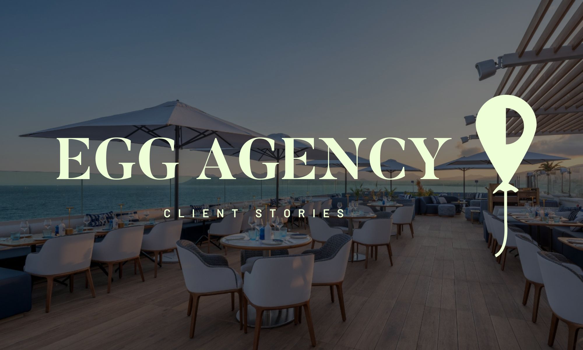 Client Stories EGG AGENCY