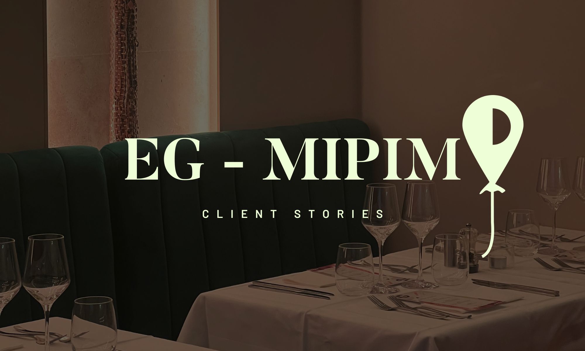 Exclusive Dinner with Eg at MIPIM 2024