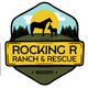 Rocking R Ranch and Rescue Inc