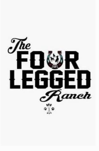 The Four Legged Ranch