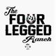 The Four Legged Ranch
