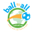 Ball To All