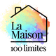 La Maison 100 Limites