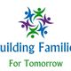 Building Families For Tomorrow