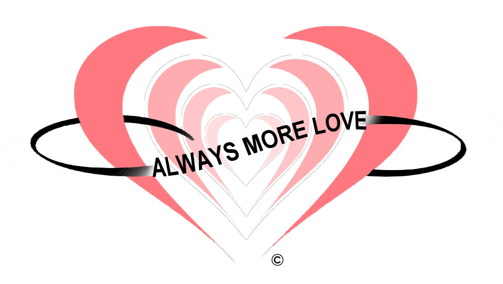 Always More Love