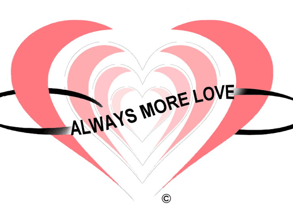 Always More Love