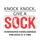 Knock, Knock Give A Sock