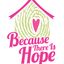 Because There Is Hope