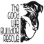The Good Life Bulldog Rescue