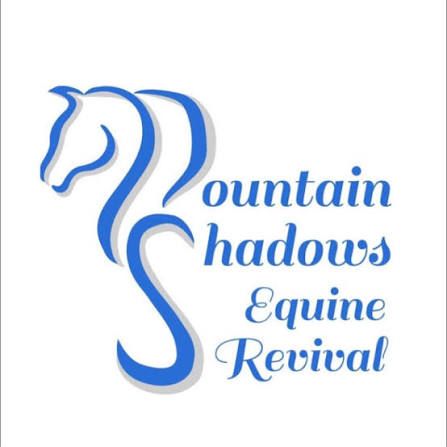 Mountain Shadows Equine Revival