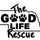 The Good Life Rescue