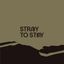 Stray to Stay