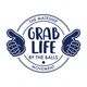 Grab Life by the balls