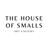 The House of Smalls