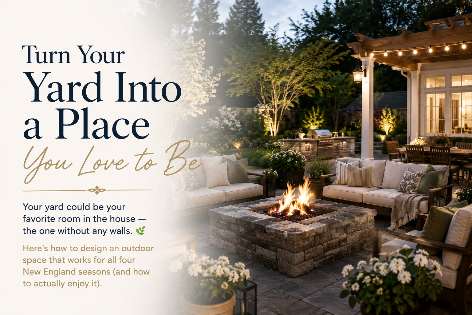 Turn Your Yard Into a Place You Love to Be