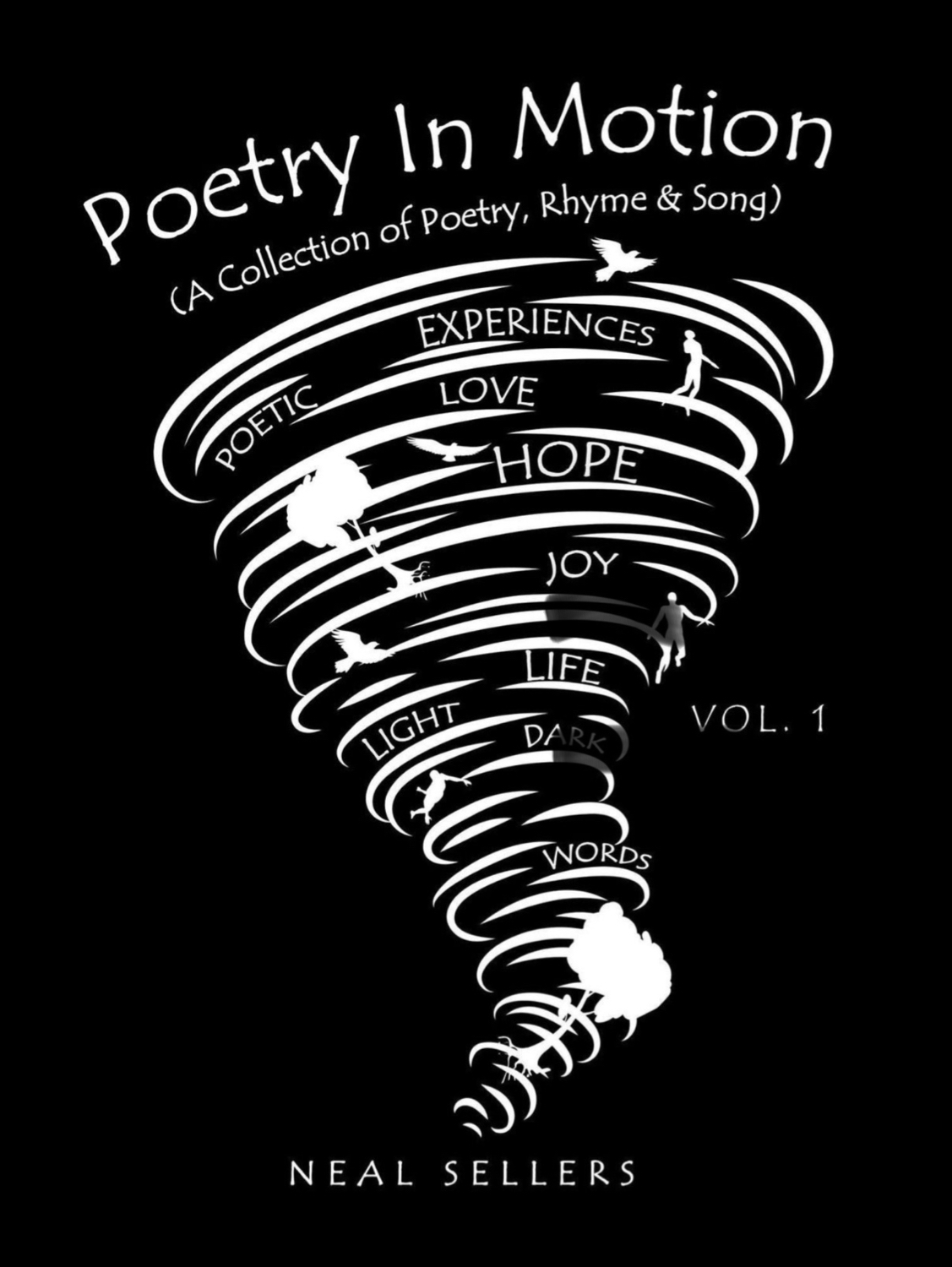 Poetry In Motion (A Collection of Poetry, Rhyme & Song) Vol. 1