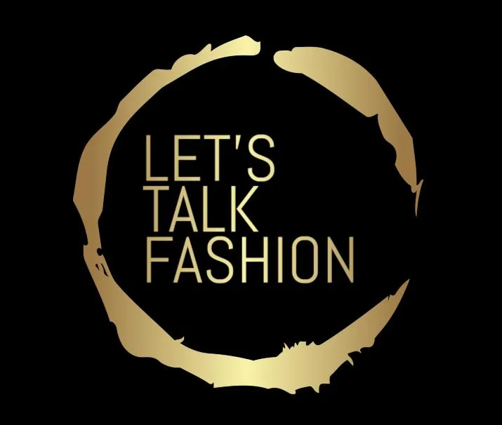 LET'S TALK FASHION