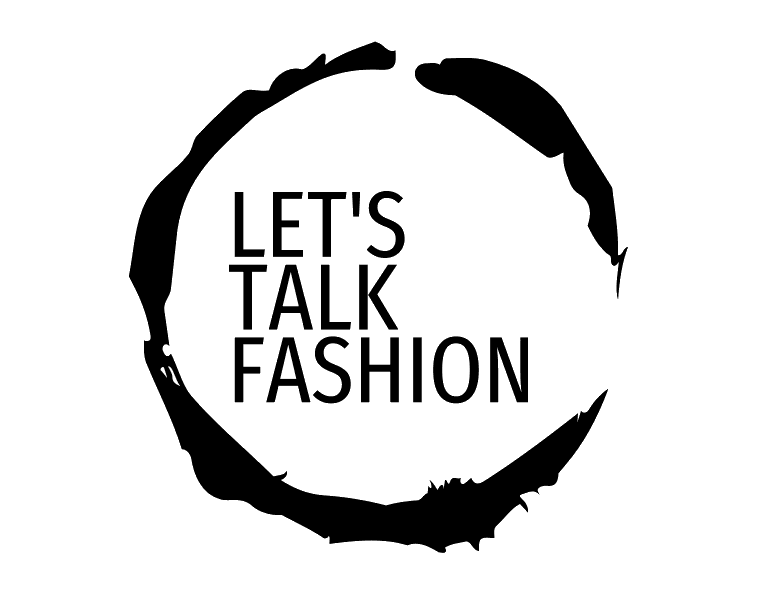 Let’s TALK FASHION 