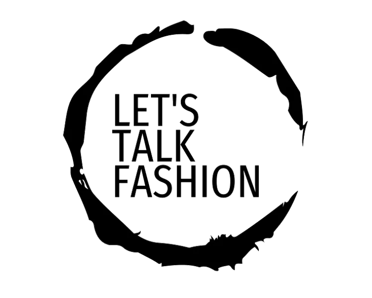Let’s TALK FASHION