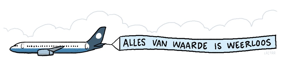 Alles van waarde is weerloos