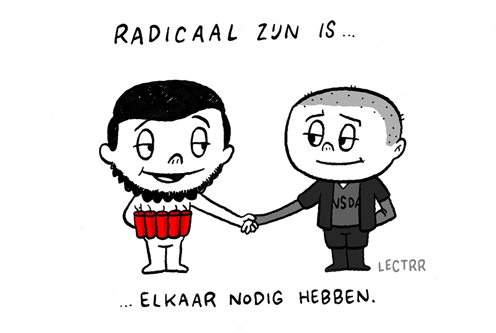 Radicaal zijn is…
