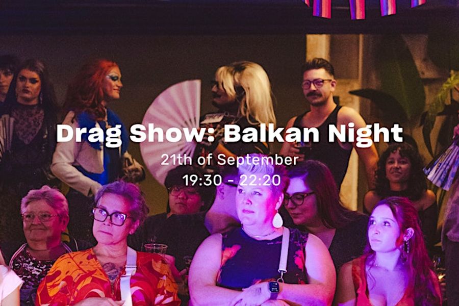 Drag Show: Balkan Night